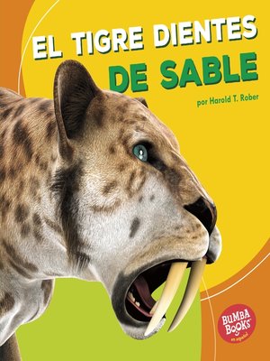 cover image of El tigre dientes de sable (Saber-Toothed Cat)